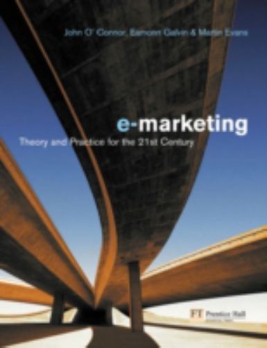 Electronic Marketing: Theory and Practice for the Twenty-First Century by ...