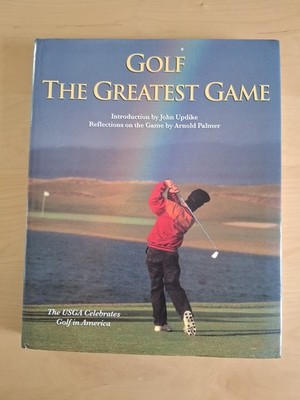 GOLF  the Greatest Game  The USGA Celebrates Golf in America  Buch 1998