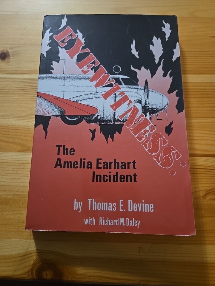 Eyewitness: The Amelia Earhart Incident by Devine
