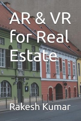 AR & VR for Real Estate by Rakesh Kumar Paperback Book