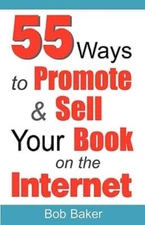 55 Ways To Promote & Sell Your Book On The Internet