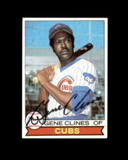 Gene Clines Hand Signed 1979 Topps Chicago Cubs Autograph