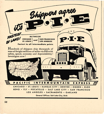 Pacific Intermountain Express Print Advert Shippers Agree it's P.I.E.