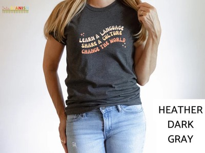 Learn Language Share Culture Change Comfort Tee Soft Cotton