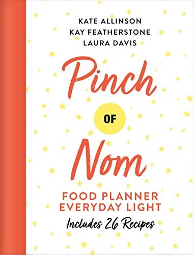Pinch of Nom Food Planner: Everyday Light-Kay Featherstone, Kate