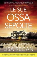 Lisa Regan | Le Sue Ossa Sepolte | Taschenbuch | Italienisch (2024) | Bookouture