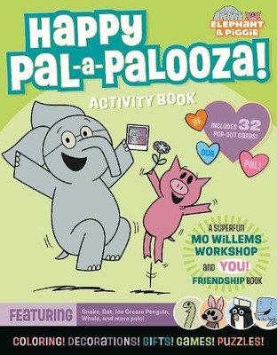 Mo Willems Workshop An Elephant & Piggie PAL-A-PALOOZA! (Taschenbuch)