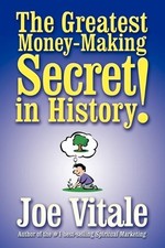 Joe Vitale The Greatest Money-making Secret in History! (Paperback) (UK IMPORT)