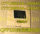 1PCS CY7C68013A CY7C68013A-128AXC CY7C68013A-100AXC #T5*
