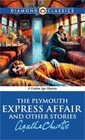 The Plymouth Express Affair And Other Stories (Hardback or Cased Book)