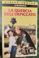 La quercia dell'impiccato - E.W Hildick GIALLO JUNIOR Mondadori
