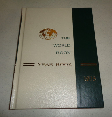 ~The World Book Encyclopedia 1978 Year Book for the Events of the Previous Year~