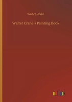 Walter Crane´S Painting Book Walter Crane Taschenbuch 40 S. Englisch 2018