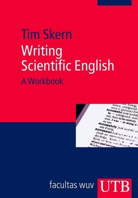 Writing Scientific English: A Workbook. UTB,  Bd. 3112. Skern, Tim: