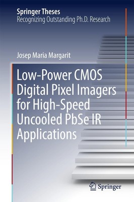 Low-Power CMOS Digital Pixel Imagers for High-Speed Uncooled PbSe IR Application