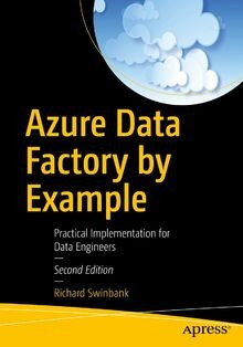 Azure Data Factory by Example: Practical Implementa... | Buch | Zustand sehr gut