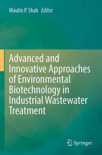 Maulin P. Shah | Advanced And Innovative Approaches Of Environmental...-image