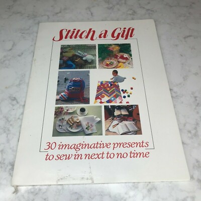 Stitch A Gift 30 imaginative presents 1984 Torstar Easy Quilt  Sewing Projects