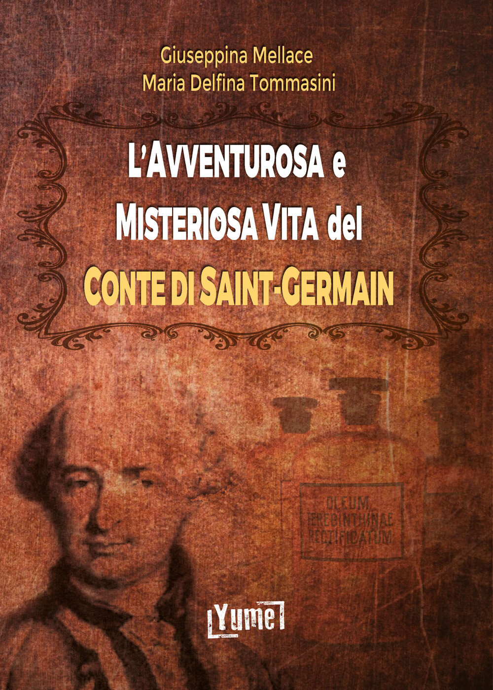 L'avventurosa e misteriosa vita del conte di Saint-Germain - Tommasini Mar...