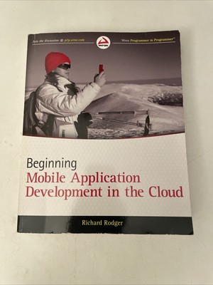 Beginning Mobile Application Development in the Cloud by Richard Rodger...