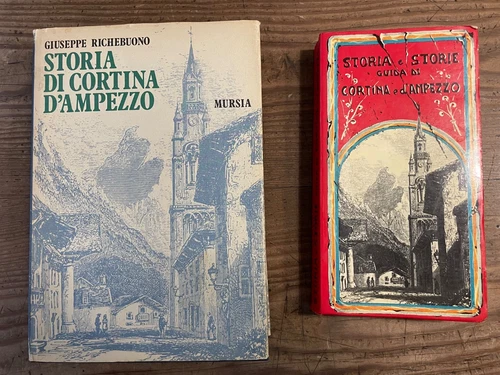 G. Richebuono-STORIA DI CORTINA D'AMPEZZO- MURSIA 1974 1°ed.FOTOGRAFIE+ omaggio
