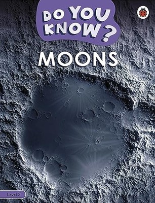Do You Know? Level 3 - Moons by Ladybird  New 9780241622568 Fast Free Shipping..