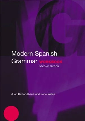 Modern Spanish Grammar Workbook - 2nd Edition