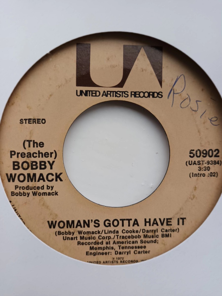Bobby Womack Woman's Gotta Have It (If You Don't Want My Love