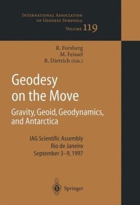 Forsberg - Geodesy on the Move   Gravity Geoid Geodynamics and Antar - P555z