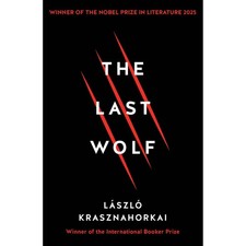 THE LAST WOLF & HERMAN by László Krasznahorkai Paperback 2018 NEW