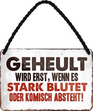 Blechschild Lustiger Spruch “Geheult Wird erst. Deko Geschenkidee Mann Frau