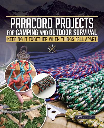 Bryan Lynch Paracord Projects for Camping and Outdoor Survival (Tascabile)