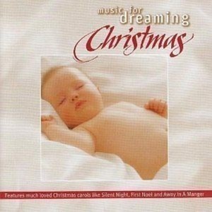 MUSIC FOR DREAMING: Christmas: Much Loved Carols CD