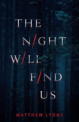 The Night Will Find Us by Matthew Lyons (Paperback, 2020)