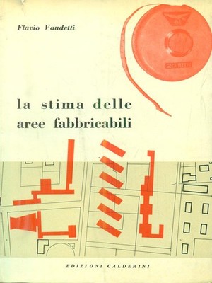 DIE SCHÄTZUNG DER HERSTELLBAREN GEBIETE VAUDETTI FLAVIO CALDERINI 1965 \