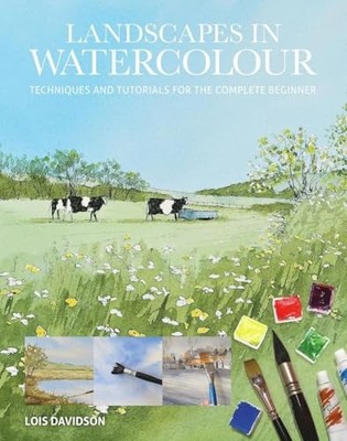 Lois Davidson - Landscapes in Watercolour   Techniques and Tutorials f - G245z
