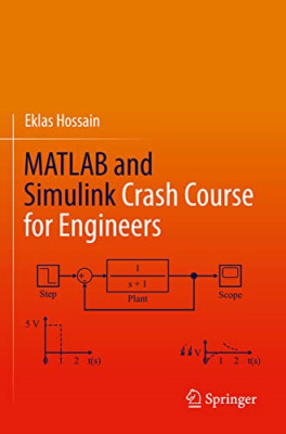 MATLAB and Simulink Crash Course for Engineers - Paperback NEW Hossain, Eklas 09