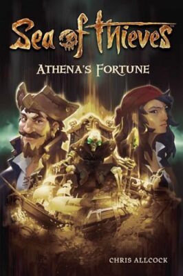 Sea of Thieves: Athena's Fortune By Chris Allc*ck