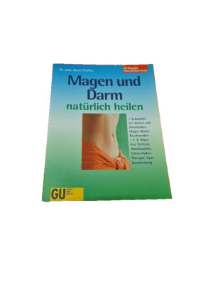 Magen und Darm natürlich heilen - Dr. med. Amrei Pfeiffer