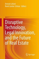 Disruptive Technology, Legal Innovation, And The Future Of Real Estate Amnon Leh