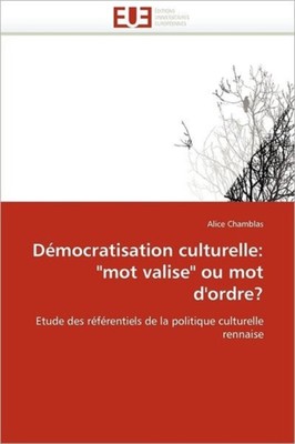 CHAMBLAS-A - Dmocratisation culturelle  mot valise ou mot d''ordre - X555z