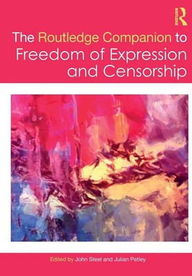 The Routledge Companion to Freedom of Expression and Censorship | Steel (u. a.)
