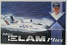 1999 MISS ELAM PLUS Mark Evans LARGE card print hydroplane boat racing
