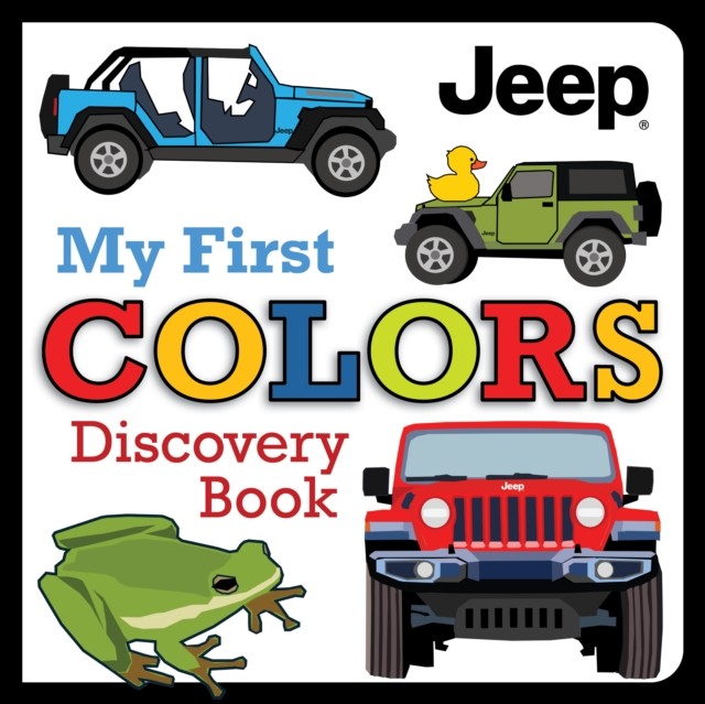 Jeep® My First Colors Discovery Book by Logan Powell (Board book)