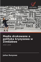 Media Drukowane A Polityka Kryzysowa W Zimbabwe 2000-2008 Julius Runyowa Buch