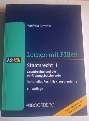 Lernen mit Fällen Staatsrecht II (10. Auflage, Winfried Schwabe)