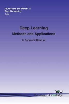 Deep Learning: Methods and Applications (Foundations and Trends(r) i - VERY GOOD