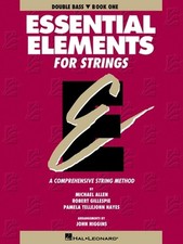 Essential Elements for Strings: Double Bass, Book 1 by Michael Allen English P