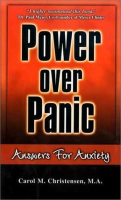 Power over Panic: Answers for - Hardcover, by Christensen Carol M. - Very Good