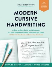 Modern Cursive Handwriting: A Step-by-Step Guide and Workbook to Learn Scrip...